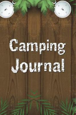Camping Journal: Perfect Camping Gift for Campers, RV Camping Journal, 100 Pages with Prompts for Writing (for Kids and Adults) (Volume 3)