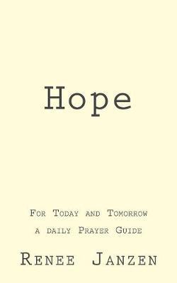 HOPE For Today and Tomorrow: A Daily Prayer Guide
