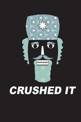 Crushed It: Blank Lined Ballet Dancer Notebook