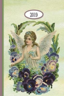 2019 Planner - Pansy Flower Fairy: Daily - Weekly - Monthly - Annual Organizer Scheduler with Contacts & Passwords & Birthdays