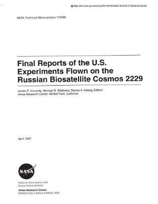 Final Science Reports of the Us Experiments Flown on the Russian Biosatellite Cosmos 2229