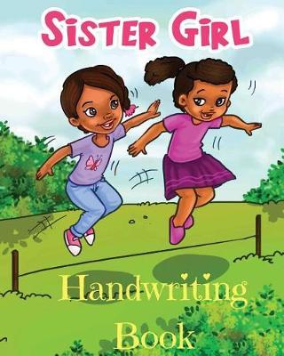 My First Handwriting Book: The Sister Girl Collection