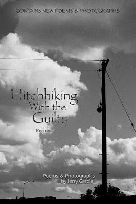 Hitchhiking with the Guilty Redux: Travels in the American Dream