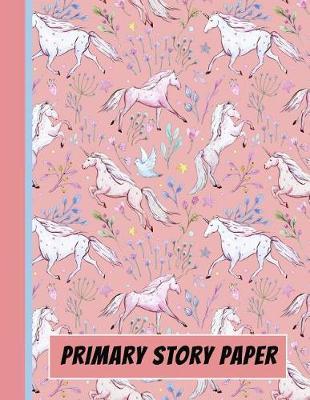 Primary Story Paper: A Write & Draw Composition Notebook