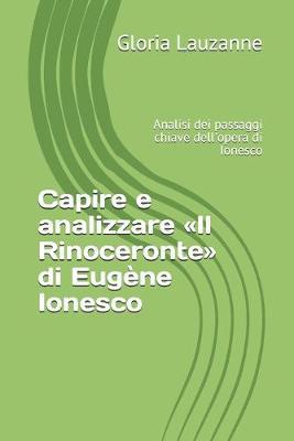 Capire e analizzare Il Rinoceronte di Eugène Ionesco: Analisi dei passaggi chiave dell'opera di Ionesco