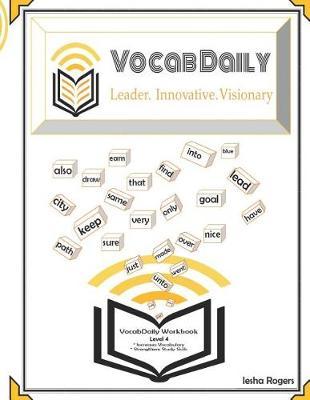 VocabDaily Workbook Level 4: Leader. Innovative. Visionary