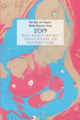 Red, Beige and Turquoise Marbled Watercolor Design 2019 Daily Weekly Monthly Agenda Planner and Engagement Book