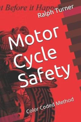 Motor Cycle Safety: Color Coded Method
