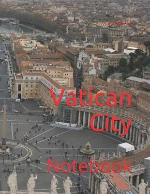 Vatican City: Notebook