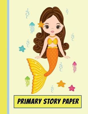 Primary Story Paper: A Write & Draw Composition Notebook
