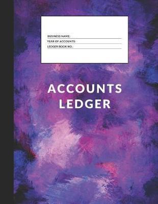Accounts Ledger: Simple Accounts Ledger for Home or Business