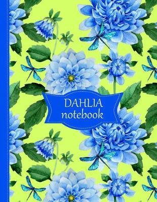 Dahlia Notebook: Green Cover with Blue Dahlia Pattern