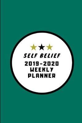 Self Belief 2019-2020 Weekly Planner