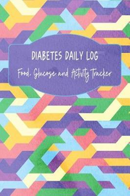 Diabetes Daily Log: Food, Glucose and Activity Tracker