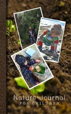 Nature Journal for Children: Kids Study Journal for Little Explorers to Investigate Their Natural Surroundings