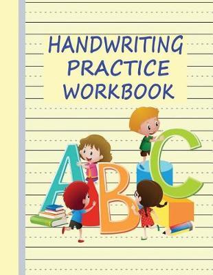 Handwriting Practice Workbook: Writing Paper & Notebook for Kids - Yellow