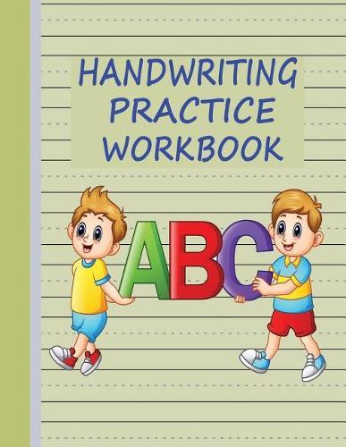 Handwriting Practice Workbook: Writing Paper & Notebook for Kids - Green