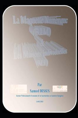 La Maquette Num rie (B.I.M.) & Les Maisons Individuelles (M.I.)