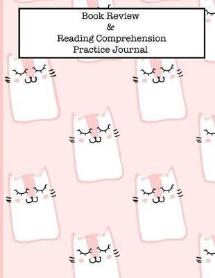 Book Review and Reading Comprehension Practice Journal: Pink Funny Cat Faces Literacy Workbook for Kids