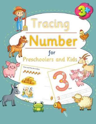 Tracing Number for Preschoolers and Kids: Tracing Number and workbook for child Ages 3-5