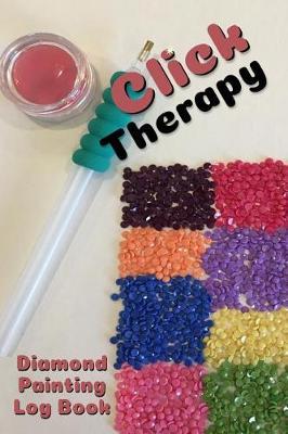 Click Therapy: Diamond Painting Log Book