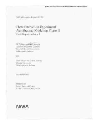 Flow Interaction Experiment. Volume 1: Aerothermal Modeling, Phase 2