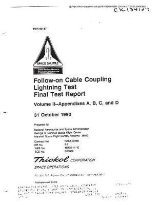 Follow-On Cable Coupling Lightning Test. Volume 2: Appendixes A, B, C, and D