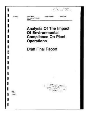Analysis of the Impact of Environmental Compliance on Plant Operations Draft Final Report