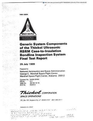 Generic System Components of the Thiokol Ultrasonic Rsrm Case-To-Insulation Bondline Inspection System