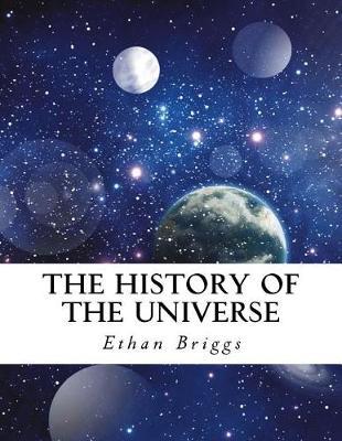 The History of the Universe