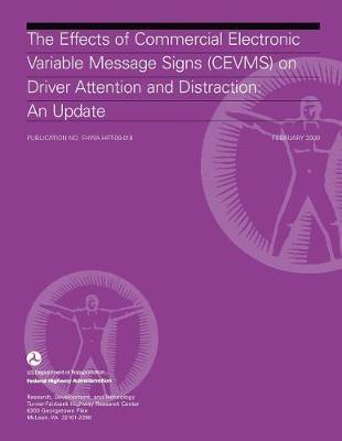 The Effects of Commercial Electronic Variable Message Signs (Cevms) on Driver Attention and Distraction: An Update