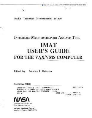 Imat (Integrated Multidisciplinary Analysis Tool) User's Guide for the Vax/VMS Computer