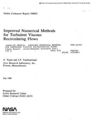 Improved Numerical Methods for Turbulent Viscous Recirculating Flows
