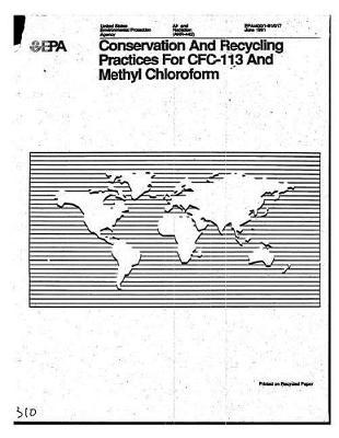Conservation and Recycling Practices for Cfc-113 and Methyl Chloroform