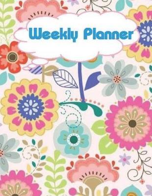 Weekly Planner: Academic Planner Weekly Schedule Organizer and Journal Notebook (8.5 x11 )