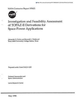 Investigation and Feasibility Assessment of Topaz-2 Derivations for Space Power Applications
