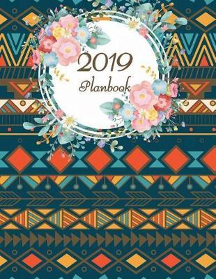 2019 Planbook: Colorful Brocade, Daily Weekly and Monthly, Yearly Calendar Planner, Daily Weekly Monthly Planner, Organizer, Agenda and Calendar 242 Pages 8.5  X 11