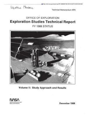 Office of Exploration: Exploration Studies Technical Report. Volume 2: Studies Approach and Results