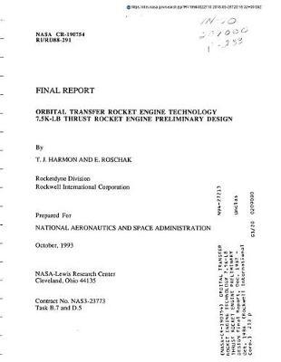 Orbital Transfer Rocket Engine Technology 7.5k-LB Thrust Rocket Engine Preliminary Design