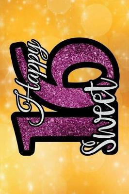 Happy Sweet 16: Versatile 6x9 Birthday Keepsake Notebook Guestbook Journal for Special Bday Occasions for Visitors Best Wishes Guest Book Comments from Family, Friends, Co-Workers, Teachers, Relatives and More - Gold Sweet 16 Cover