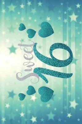 Sweet 16: Versatile 6x9 Birthday Keepsake Notebook Guestbook Journal for Special Occasions for Bday Visitors Best Wishes Guest Book Comments from Family, Friends, Co-Workers, Teachers, Relatives and More - White Sweet 16th Cover