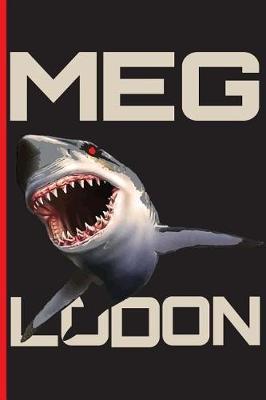 Meg Lodon: Megladon Fierce Shark Journal