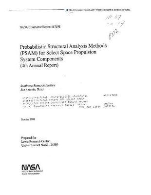 Probabilistic Structural Analysis Methods (Psam) for Select Space Propulsion System Components