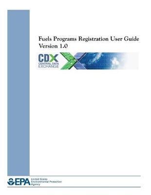Fuels Programs Registration User Guide