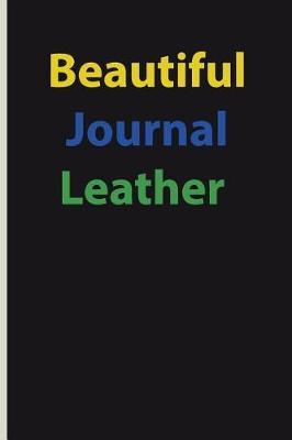 Beautiful Journal Leather: Blank Lined Journal for College Student Girl