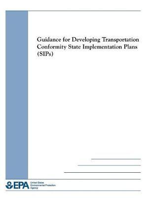 Guidance for Developing Transportation Conformity State Implementation Plans (Sips)