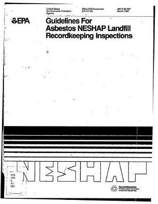 Guidelines for Asbestos Neshap Landfill Recordkeeping Inspections