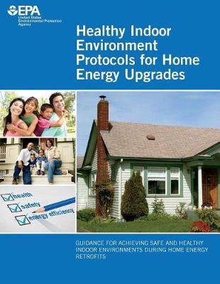 Healthy Indoor Environment Protocols for Home Energy Upgrades