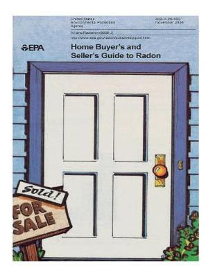 Home Buyers and Sellers Guide to Radon