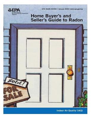 Home Buyers and Sellers Guide to Radon